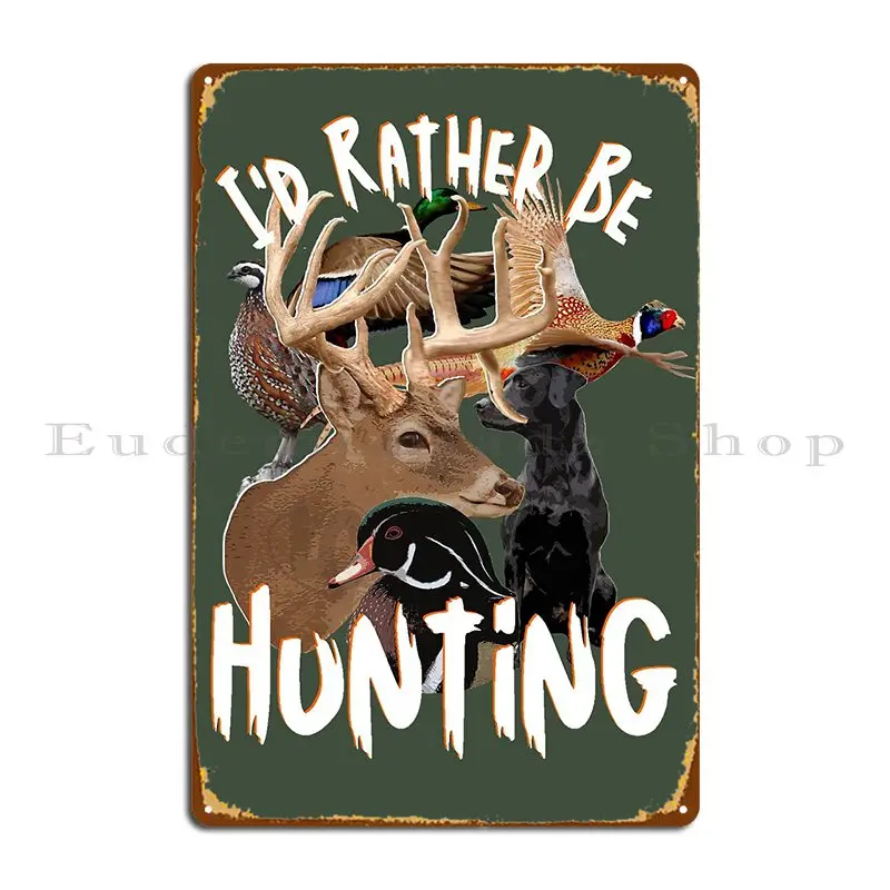 I D Rather Be Hunting Wildlife - Home Cinema Wall Design のレビューと価格