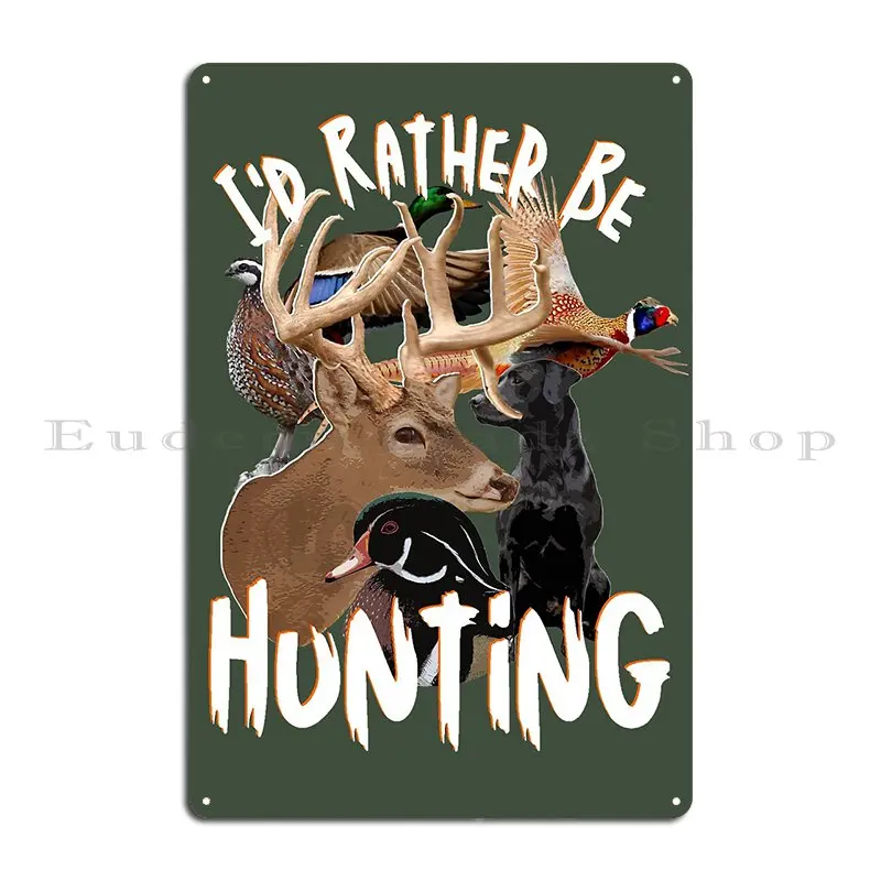I D Rather Be Hunting Wildlife - Home Cinema Wall Design のレビューと価格